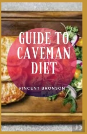 Guide To Caveman Diet