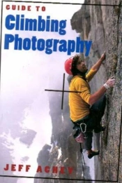 Guide To Climbing Photography