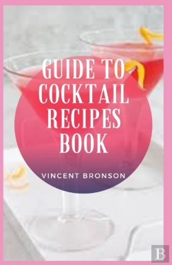 Bertrand.pt - Guide To Cocktail Recipes Book