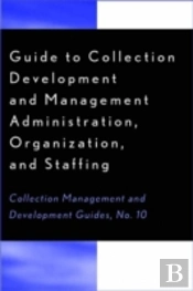 Guide To Collection Development And Management