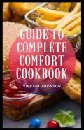 Guide To Complete Comfort Cookbook