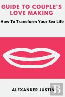 Guide To Couples Love Making