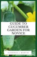 Guide To Cucumber Garden For Novice