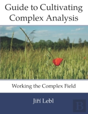 Guide To Cultivating Complex Analysis