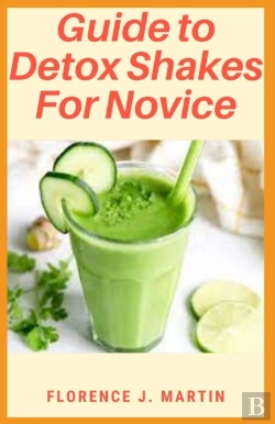 Bertrand.pt - Guide To Detox Shakes For Novice