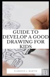 Guide To Develop A Good Drawing For Kids