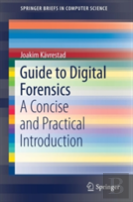 Guide To Digital Forensics
