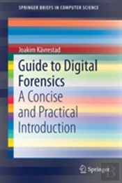 Guide To Digital Forensics
