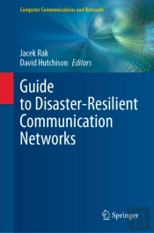 Guide To Disaster-Resilient Communication Networks