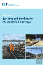Guide To Earthing And Bonding For Ac Electrified Railways