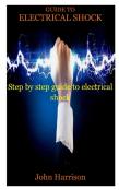 Guide To Electrical Shock