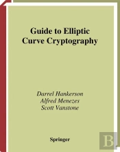 Guide To Elliptic Curve Cryptography