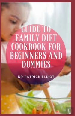 Bertrand.pt - Guide To Family Diet Cookbook For Beginners And Dummies