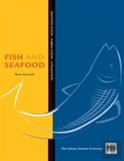 Guide To Fish And Seafood Identification, Fabrication And Utilization