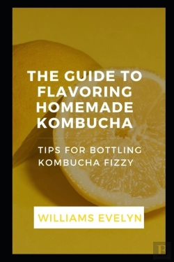 Bertrand.pt - Guide To Flavouring Homemade KãÅ¾MbuãÂ¡HãÂ