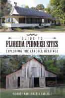 Guide To Florida Pioneer Sites