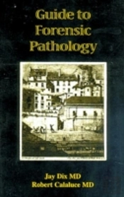 Guide To Forensic Pathology