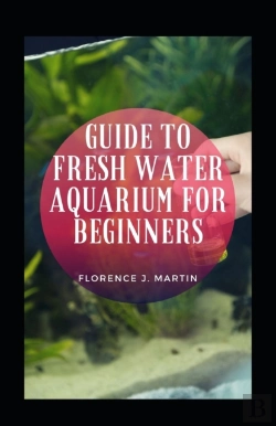 Bertrand.pt - Guide To Fresh Water Aquarium For Beginners