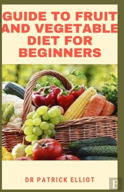 Bertrand.pt - Guide To Fruit And Vegetable Diet For Beginners