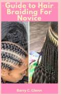 Guide To Hair Braiding For Novice