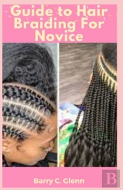 Guide To Hair Braiding For Novice