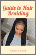 Guide To Hair Braiding