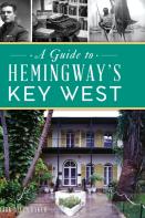 Guide To Hemingway'S Key West