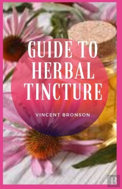 Bertrand.pt - Guide To Herbal Tincture