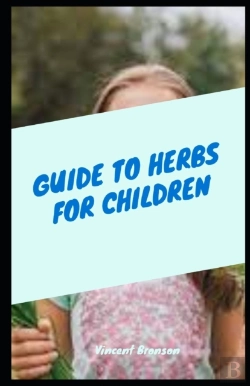 Bertrand.pt - Guide To Herbs For Children