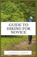 Guide To Hiking For Novice