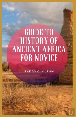 Bertrand.pt - Guide To History Of Ancient Africa For Novice