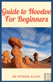 Guide To Hoodoo For Beginners