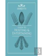 Guide To Hosting And Entertaining