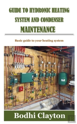 Bertrand.pt - Guide To Hydronic Heating System And Condenser Maintenance