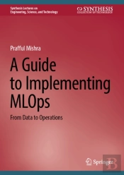 Guide To Implementing Mlops