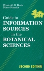 Guide To Information Sources In The Botanical Sciences