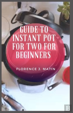 Bertrand.pt - Guide To Instant Pot For Two For Beginners