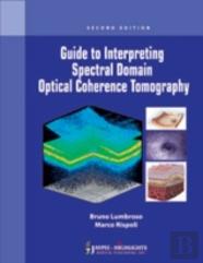 Guide To Interpreting Spectral Domain Optical Coherence Tomography