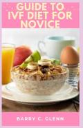 Guide To Ivf Diet For Novice