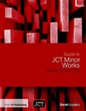 Guide To Jct Minor Works Building Contract 2016