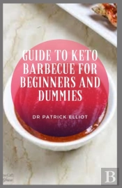 Guide To Keto Barbecue For Beginners And Dummies