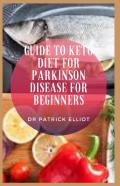 Guide To Keto Diet For Parkinson Disease For Beginners