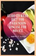 Guide To Keto Diet For Parkinson Disease For Novice