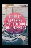 Guide To Learning Computer Codes For Beginners