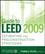 Guide To Leed 2009 Estimating And Preconstruction Strategies