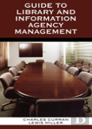 Guide To Library And Information Agency Management