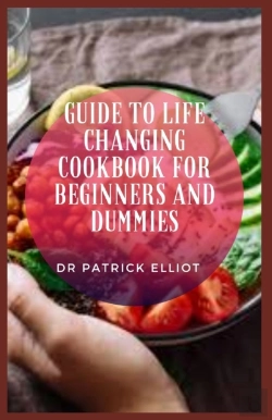 Bertrand.pt - Guide To Life Changing Cookbook For Beginners And Dummies