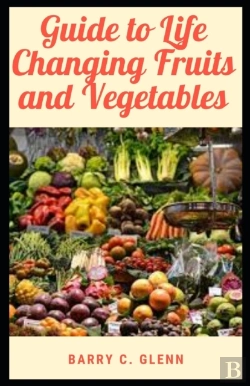 Bertrand.pt - Guide To Life Changing Fruits And Vegetables