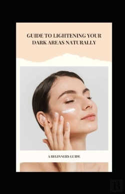 Bertrand.pt - Guide To Lightening Your Dark Areas Naturally