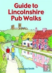 Guide To Lincolnshire Pub Walks